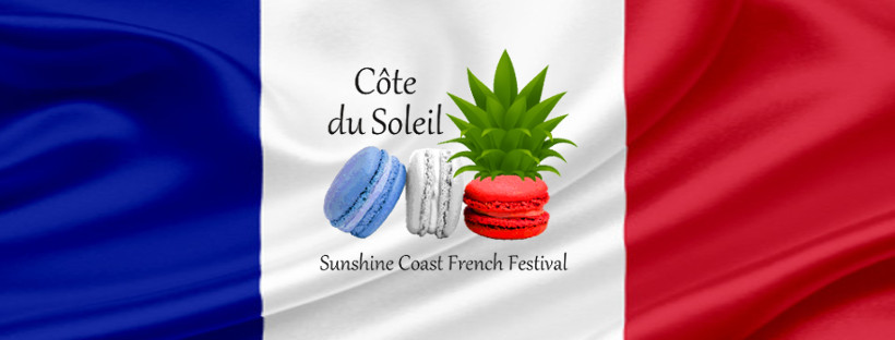 Have a French Appreciation Weekend, Thanks to CÃ´te Du Soleil Sunshine Coast French Festival!
